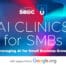 AI Clinics for small businesses